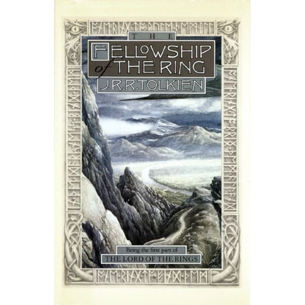 The Fellowship of the Ring: Being the First Part of the Lord of the Rings -- J.